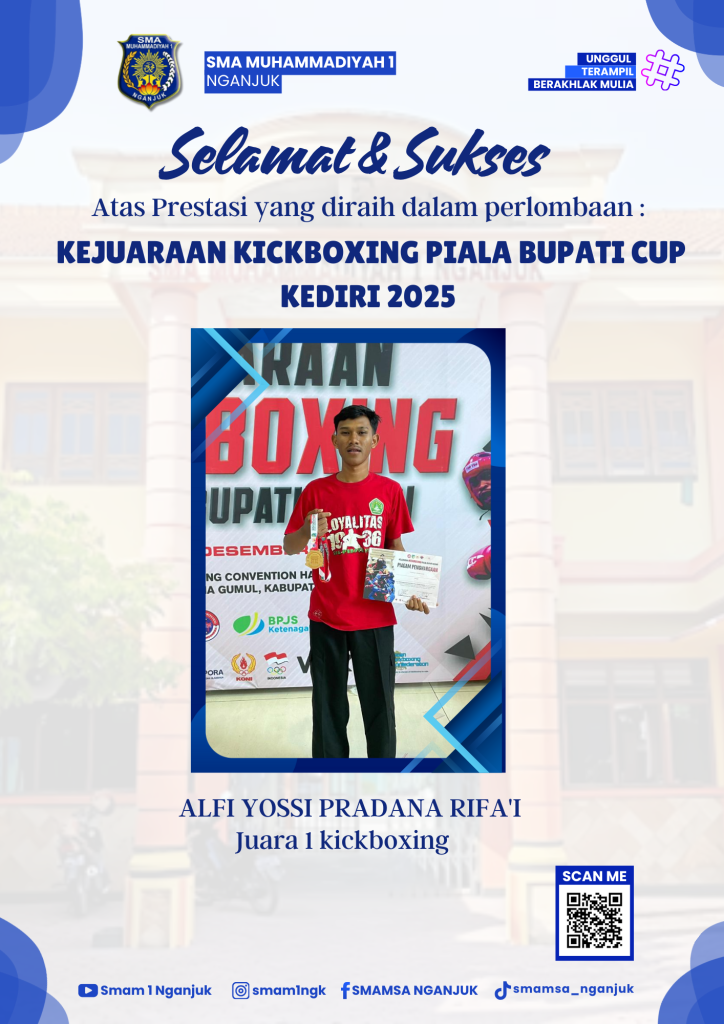 SISWA SMA MUHAMMADIYAH 1 NGANJUK RAIH JUARA I KICKBOXING PIALA BUPATI KEDIRI 2025